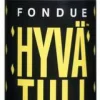 - Hyvä Tuli Fondue 0,5l