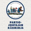 Partiotuote Partiojohtajan käsikirja